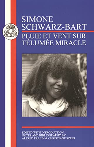 Schwarz-Bart: Pluie et Vent sur Télumée Miracle: Pluie et vent sur telumee Miracle (French Texts)